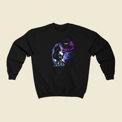 Were All Mad Here Sweatshirt Style