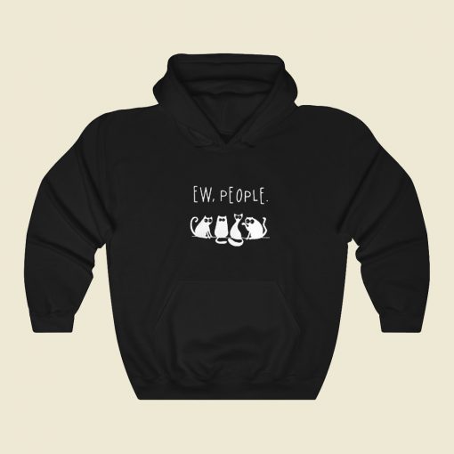 4 Black Cats Ew People Hoodie Style