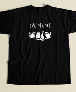 4 Black Cats Ew People T Shirt Style