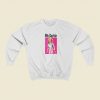 90s Barbie Girl Funny Sweatshirt Style