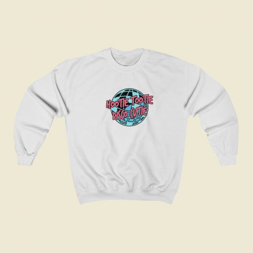 Hootie Tootie Disco Cutie Sweatshirt Style