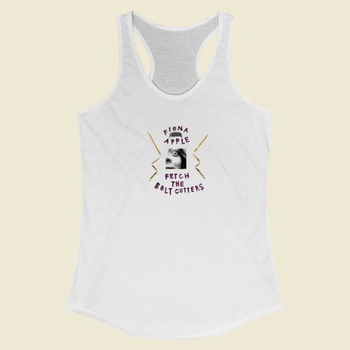 Fetch The Bolt Cutters Racerback Tank Top