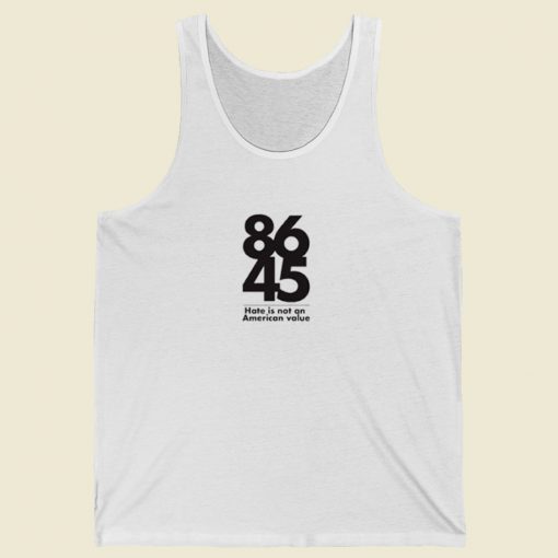 8645 Hate Is Not An American Value Tank Top