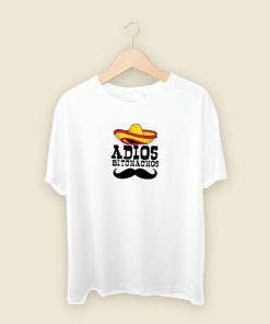 Adios Bitchachos Unisex T Shirt Style