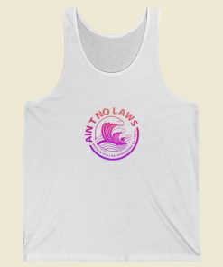 Aint No Laws Vintage Tank Top