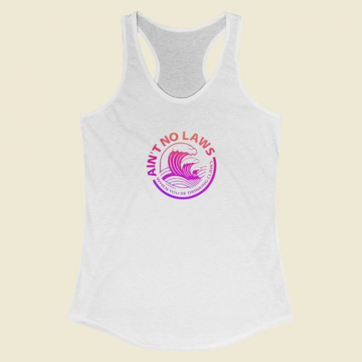 Aint No Laws Vintage Racerback Tank Top