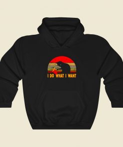 I Do What I Want Hoodie Style