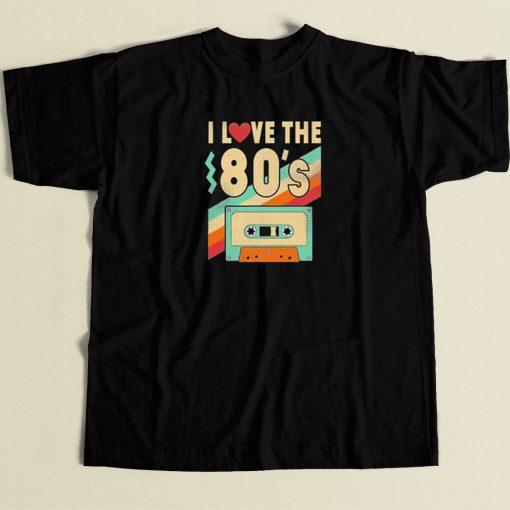 I Love The 80s Vintage T Shirt Style