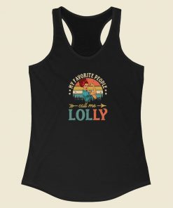 People Call Me Lolly Vintage Racerback Tank Top