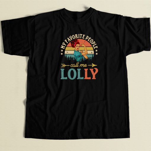 People Call Me Lolly Vintage T Shirt Style