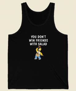 You Dont Win Friends With Salad Tank Top