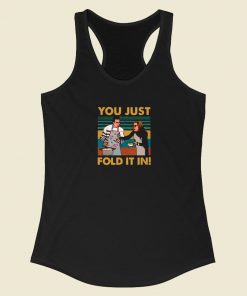 You Just Fold It In Vintage Racerback Tank Top