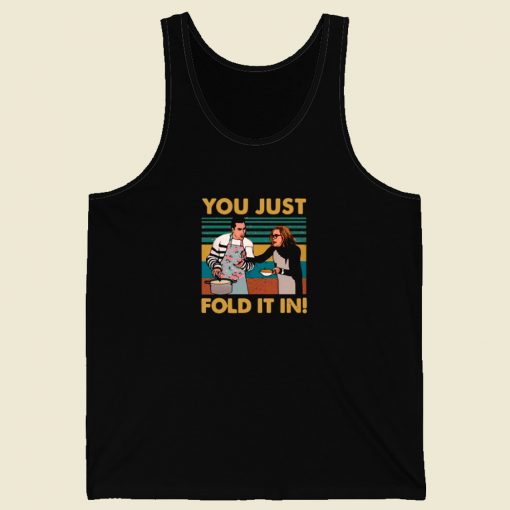 You Just Fold It In Vintage Tank Top