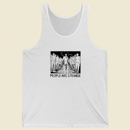 People Are Strange Tank Top