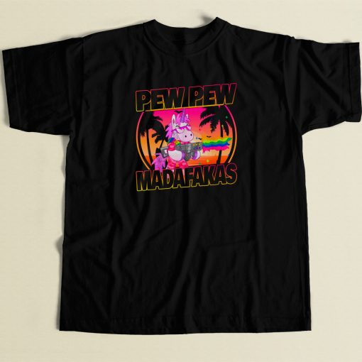 Pew Pew Madafakas Unicorn T Shirt Style