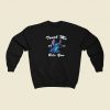 Touch Me And I Will Bite You Sweatshirt Style