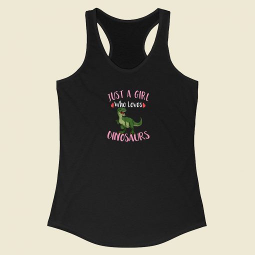 Girls Dinosaur Just a Girl 80s Retro Racerback Tank Top