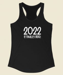 2022 Is Finally Here 80s Retro Racerback Tank Top