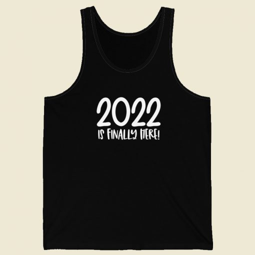 2022 Is Finally Here 80s Retro Tank Top