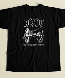 AC DC For Those About To Rock 80s Retro T Shirt Style