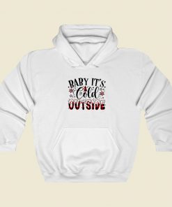 Baby Its Cold Outside Funny 80s Retro Hoodie Style