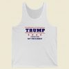 Donald Trump Forever My President 80s Retro Tank Top