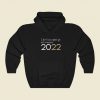 I'm Feelin 2022 Funny Hoodie Style