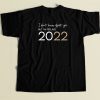 I'm Feelin 2022 Funny T Shirt Style