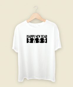 Happy New Year 2022 Funny T Shirt Style