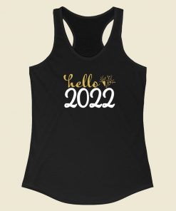 Hello 2022 Funny Racerback Tank Top