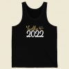 Hello 2022 Funny Tank Top