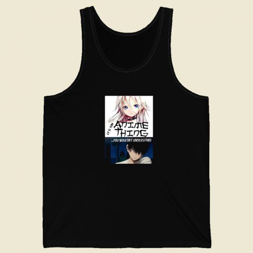 It Anime Thing You Understand 80s Retro Tank Top