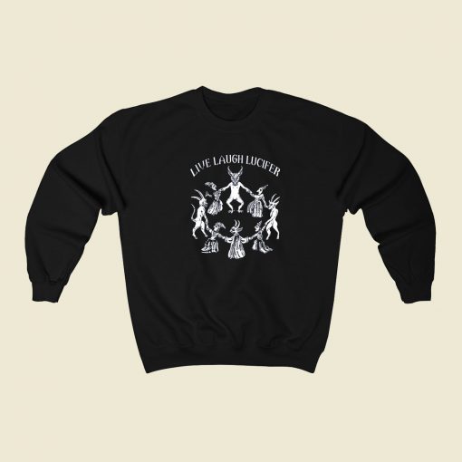 Live Laugh Lucifer 80s Retro Sweatshirt Style