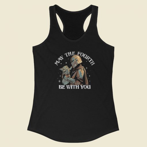 May The Fourth Be With You 80s Racerback Tank Top