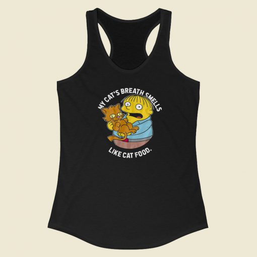 My Cat Breath Smells Like Cat Food 80s Racerback Tank Top