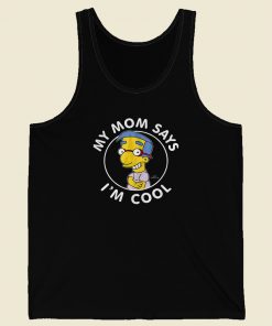 My Mom Says Im Cool 80s Retro Tank Top