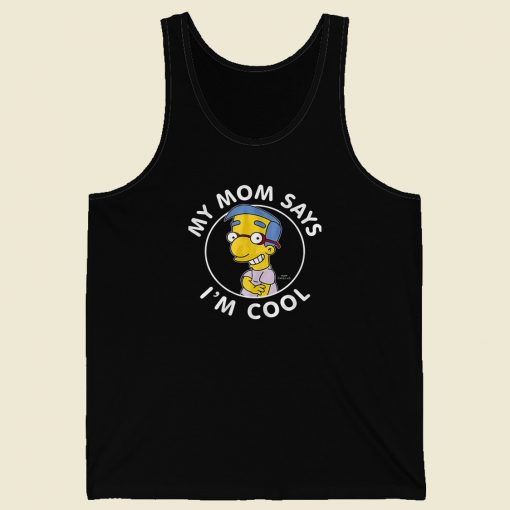 My Mom Says Im Cool 80s Retro Tank Top