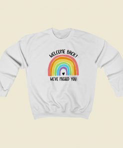 Rainbow Welcome Back 80s Retro Sweatshirt Style