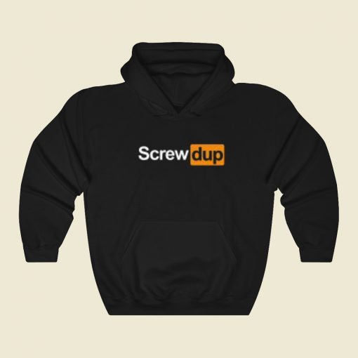 Screwed Up Funny Movie Hoodie Style