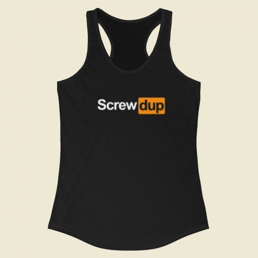 Screwed Up Funny Movie 80s Racerback Tank Top