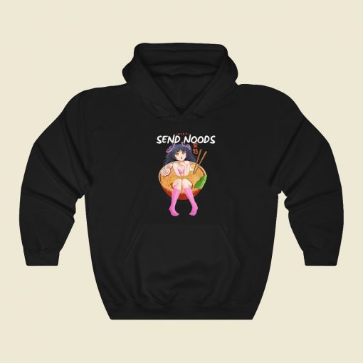 Send Noods Funny Anime 80s Retro Hoodie Style