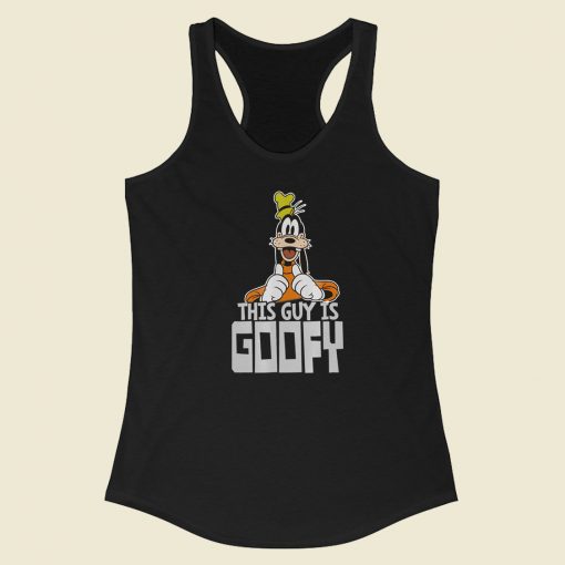 This Guy Is Goofy Funny 80s Racerback Tank Top