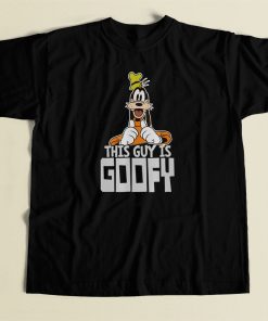 This Guy Is Goofy Funny 80s Retro T Shirt Style