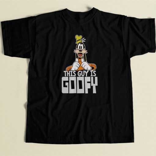 This Guy Is Goofy Funny 80s Retro T Shirt Style