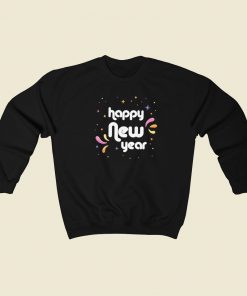 Toast To The New Year Funny Sweatshirt Style