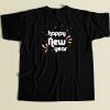 Toast To The New Year Funny T Shirt Style