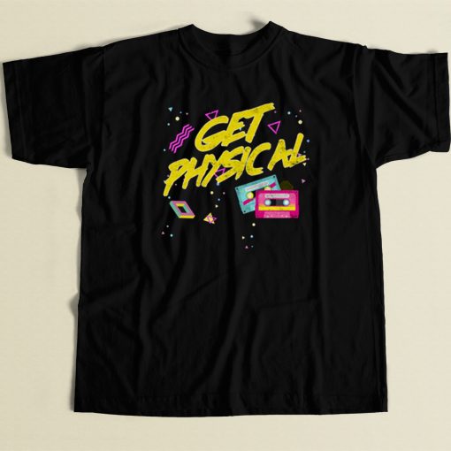 Totally Rad Get Physical 80s Retro T Shirt Style