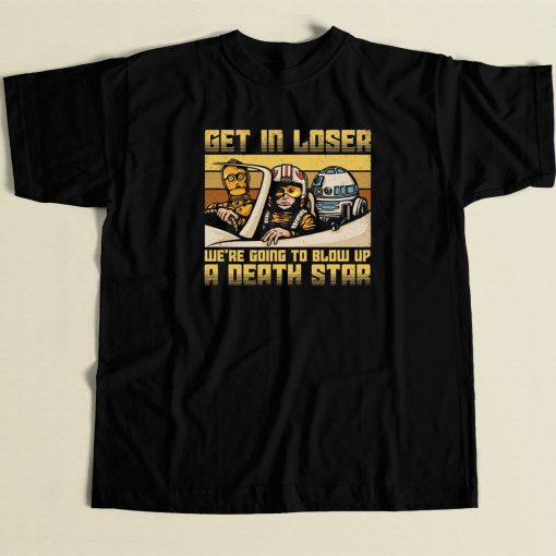 We Going To Blow Up A Death Star 80s Retro T Shirt Style