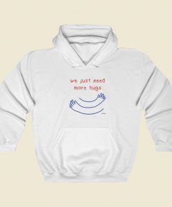 We Just Need More Hugs 80s Retro Hoodie Style