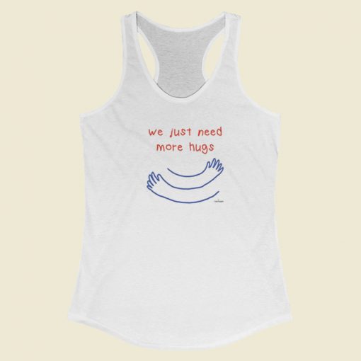 We Just Need More Hugs 80s Racerback Tank Top